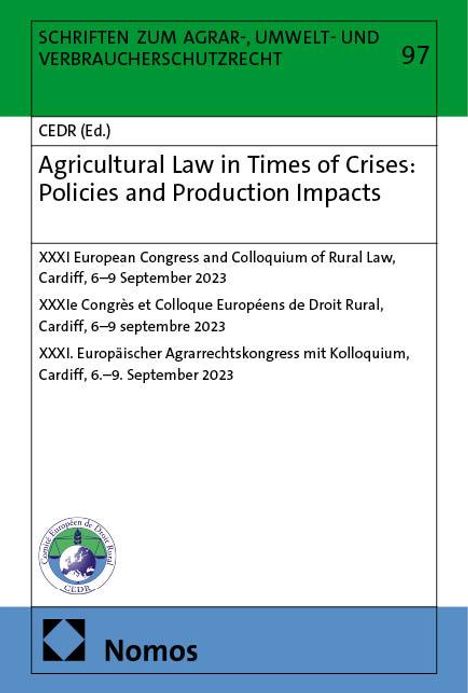 Agricultural Law in Times of Crises: Policies and Production Impacts, Buch