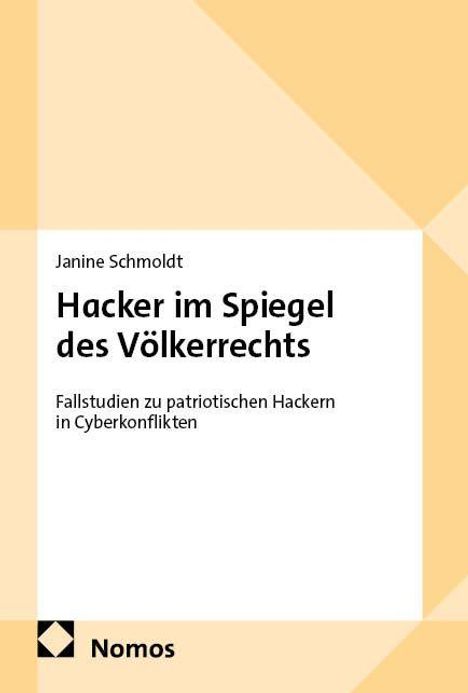 Titel: Hacker im Spiegel des Völkerrechts. Beige geometrische Buchcovergestaltung. Logo von Nomos unten links.