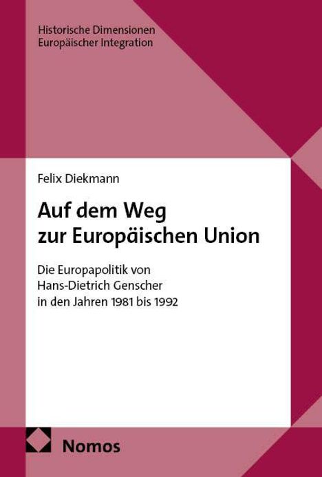 Titel: "Auf dem Weg zur Europäischen Union" von Felix Diekmann. Thema: Europapolitik von Hans-Dietrich Genscher.