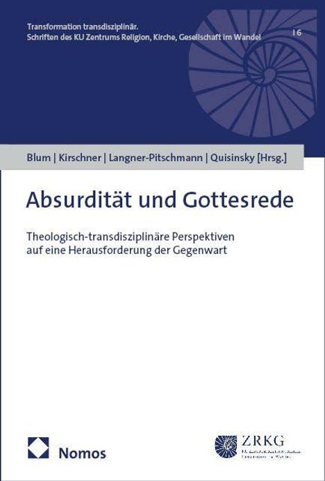 Der Titel lautet "Absurdität und Gottesrede". Unten sind Logos von Nomos und dem ZRKG sichtbar.