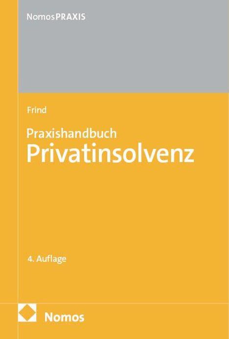 Frank Frind: Praxishandbuch Privatinsolvenz, Buch