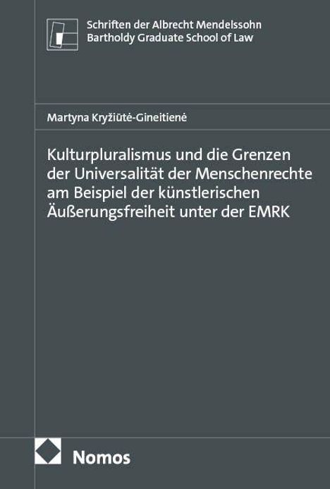 Buchtitel: "Kulturpluralismus und die Grenzen der Universalität der Menschenrechte..." von Martyna Kryžiūtė-Gineitienė.