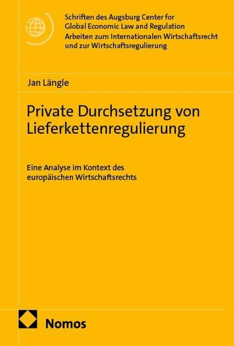 Gelber Hintergrund mit schwarzem Text: 
"Private Durchsetzung von Lieferkettenregulierung". 
Unten Nomos-Logo. 