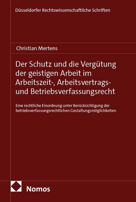 Titel: "Der Schutz und die Vergütung der geistigen Arbeit im Arbeitszeit-, Arbeitsvertrags- und Betriebsverfassungsrecht".