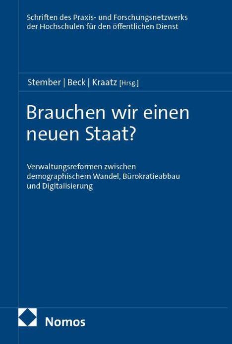 "Brauchen wir einen neuen Staat?" ist der Titel. Autoren: Stember, Beck, Kraatz. Verlag: Nomos, blauer Hintergrund.