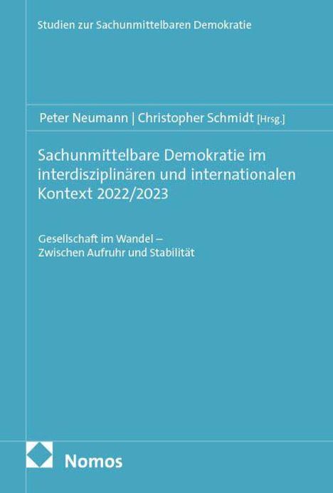Studien zur Sachunmittelbaren Demokratie. Herausgeber: Peter Neumann, Christopher Schmidt. Nomos Verlag.