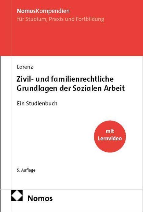 NomosKompendien: Zivil- und familienrechtliche Grundlagen der Sozialen Arbeit. 5. Auflage. Mit rotem Bereich oben.