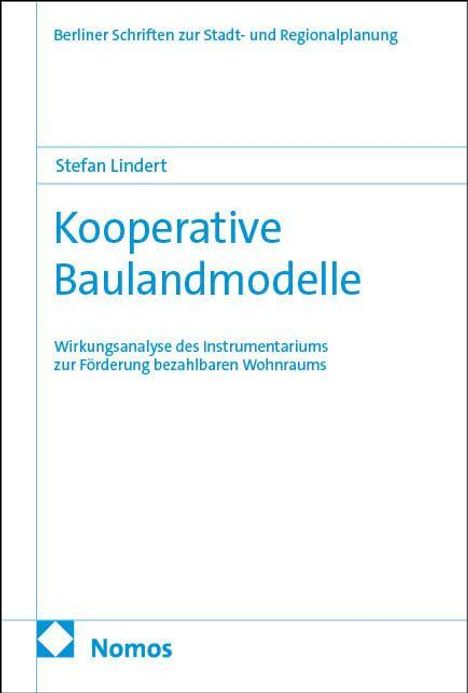 "Berliner Schriften zur Stadt- und Regionalplanung", Titel: "Kooperative Baulandmodelle", Autor: Stefan Lindert. Unten blaues Nomos-Logo.