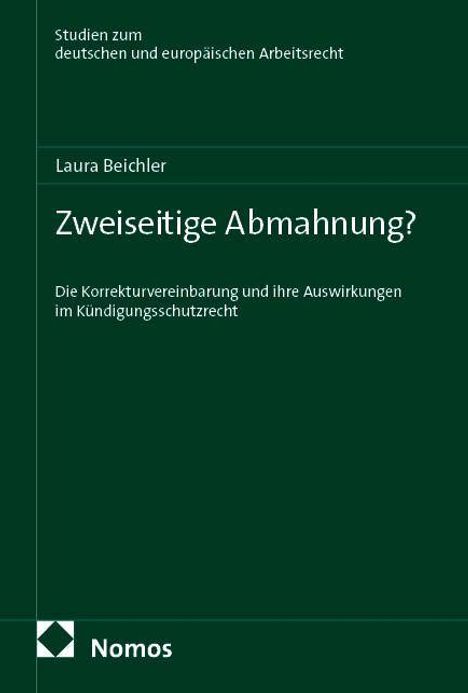 Zwischenüberschrift: Zweiseitige Abmahnung? Darunter: Laura Beichler. Unten links ein Nomos-Logo. Hintergrund ist dunkelgrün.