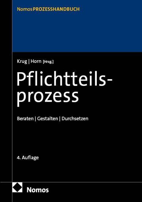 "Nomos Prozesshandbuch: Pflichtteilsprozess. Beraten | Gestalten | Durchsetzen. 4. Auflage. Schwarzes Cover mit blauem Streifen."