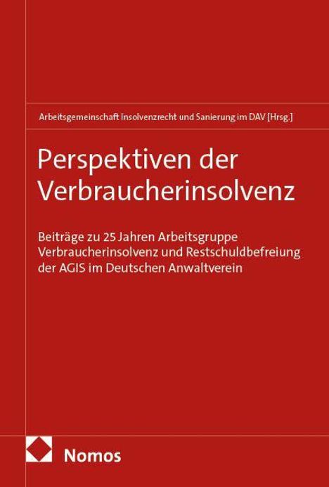 "Perspektiven der Verbraucherinsolvenz" und Details zu 25 Jahren Arbeitsgruppe im Deutschen Anwaltverein. Rotes Design.