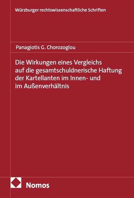 Würzburger rechtswissenschaftliche Schriften. Panagiotis G. Chorozoglou. Titel über rechtliche Auswirkungen von Vergleichen. Nomos.