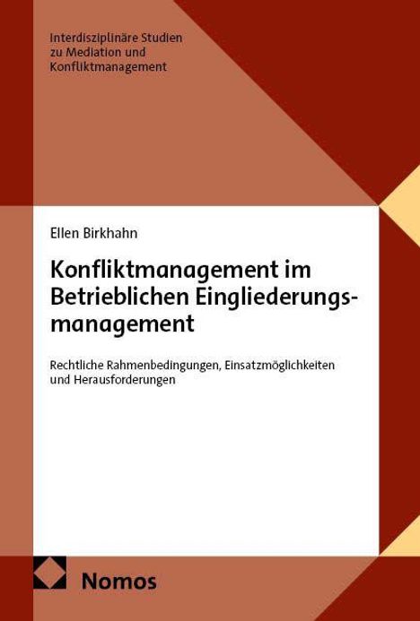 Buchtitel: "Konfliktmanagement im Betrieblichen Eingliederungsmanagement" von Ellen Birkhahn, Nomos Verlag.