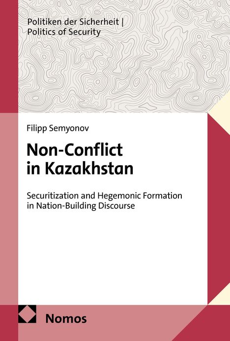 Text: "Non-Conflict in Kazakhstan". Oben Muster wie Höhenlinien. Unten links Nomos-Logo mit rosa und roten Elementen.