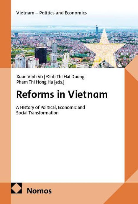 "Reforms in Vietnam" von Xuan Vinh Vo u.a., Geschichte politischer, wirtschaftlicher, sozialer Transformation, Nomos-Verlag.