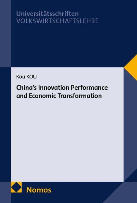 Titel: China's Innovation Performance and Economic Transformation. Blau-weißes Coverdesign mit Nomos-Logo.