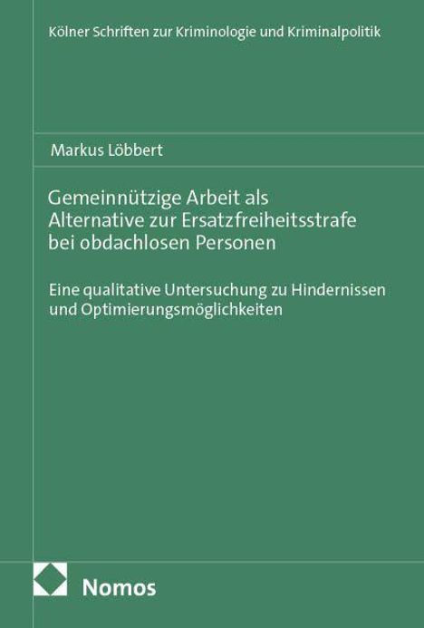 "Gemeinnützige Arbeit als Alternative zur Ersatzfreiheitsstrafe bei obdachlosen Personen" steht zentral, grüne Buchgestaltung.