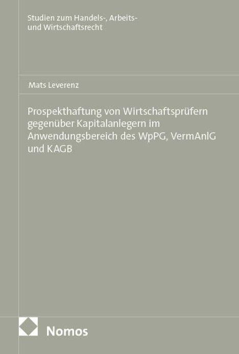 Oben: „Studien zum Handels-, Arbeits- und Wirtschaftsrecht“.  
Titel: „Prospekthaftung…“.  
Autor: Mats Leverenz.  
Unten: „Nomos“ mit Logo.