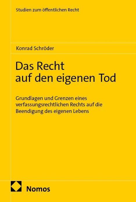 Text: "Das Recht auf den eigenen Tod: Grundlagen und Grenzen eines verfassungsrechtlichen Rechts." Gelber Buchumschlag. Logo von Nomos.