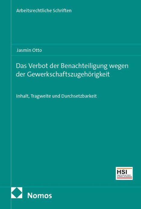 "Buch zu Gewerkschaften, Autor: Jasmin Otto. Titel: 'Das Verbot der Benachteiligung wegen der Gewerkschaftszugehörigkeit'."