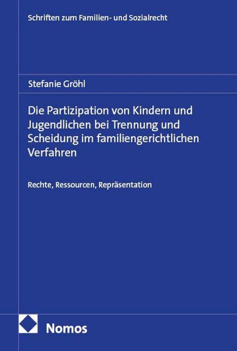 Titel: "Die Partizipation von Kindern und Jugendlichen bei Trennung und Scheidung im familiengerichtlichen Verfahren."