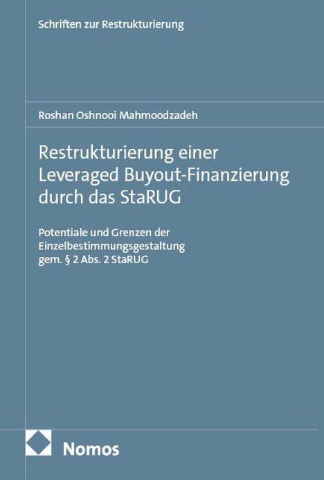 Titel: "Restrukturierung einer Leveraged Buyout-Finanzierung durch das StaRUG." Oben blaue Buchcover, Nomos-Logo unten.
