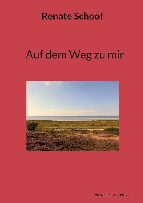 Renate Schoof: Auf dem Weg zu mir, Buch