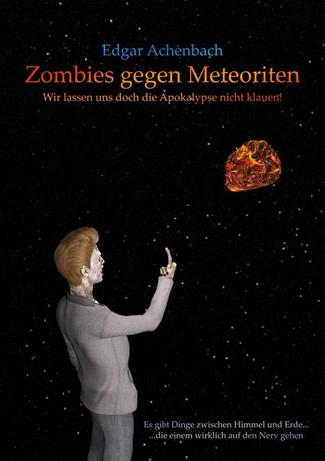Edgar Achenbach: Zombies gegen Meteoriten, Buch