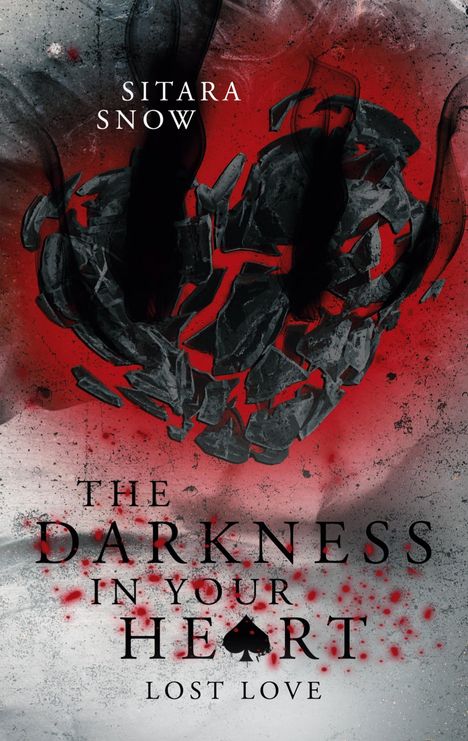 Sitara Snow: The Darkness In Your Heart, Buch