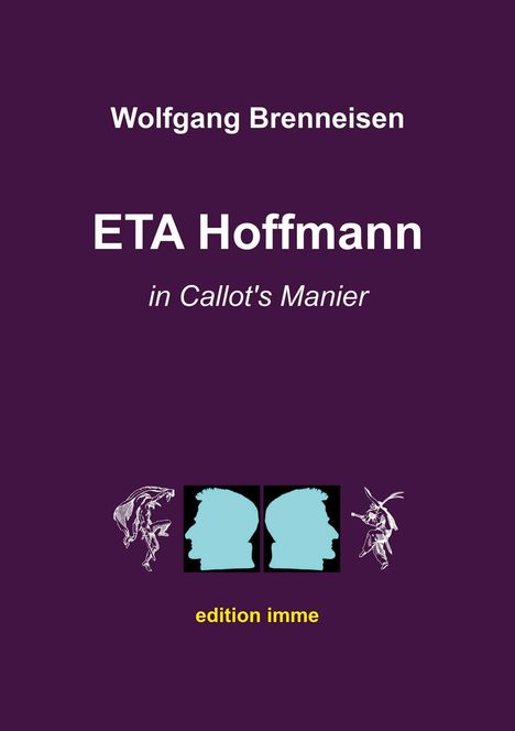 Wolfgang Brenneisen: ETA Hoffmann in Callot's Manier, Buch