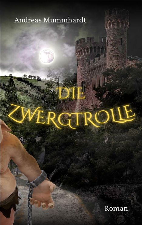 Andreas Mummhardt: Die Zwergtrolle, Buch