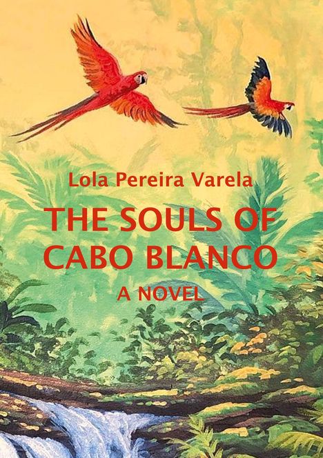 Lola Pereira Varela: The Souls of Cabo Blanco, Buch