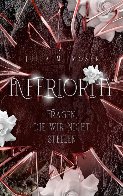 Julia M. Moser: Inferiority, Buch