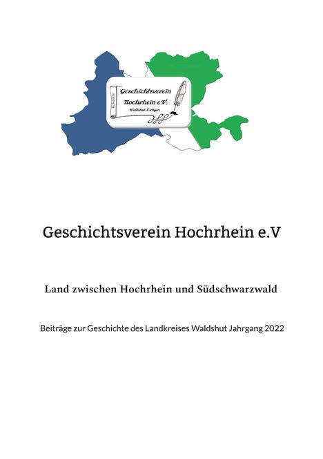 Hochrhein e. V. Geschichtsverein: Land zwischen Hochrhein und Südschwarzwald, Buch