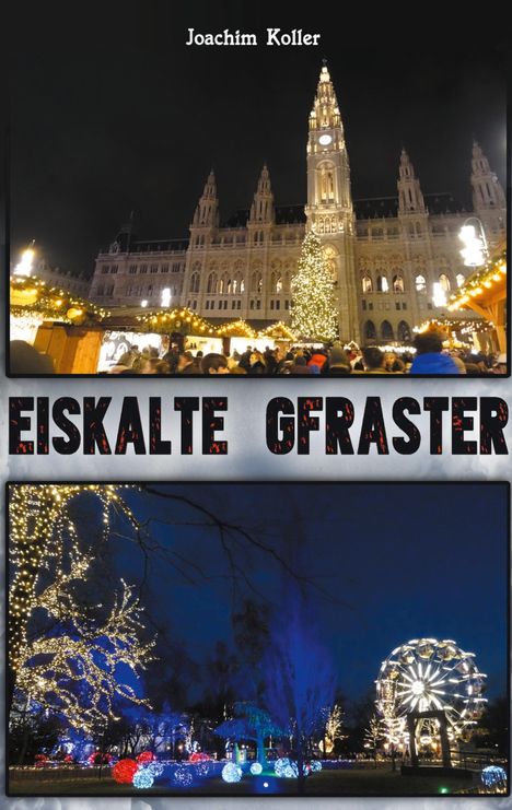 Joachim Koller: Eiskalte Gfraster, Buch