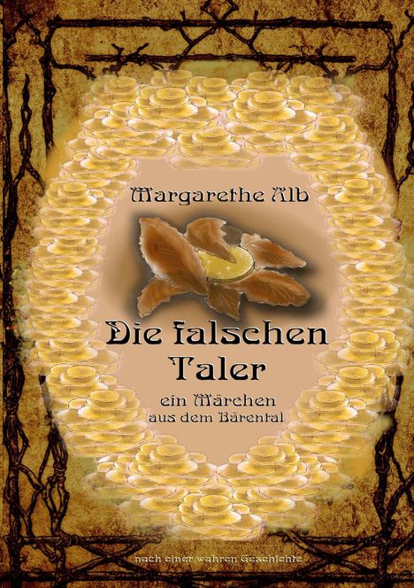 Margarethe Alb: Die falschen Taler, Buch