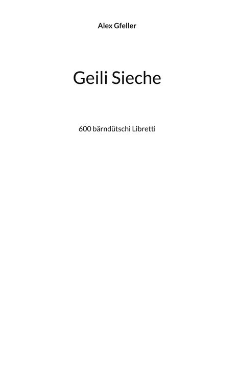 Alex Gfeller: Geili Sieche, Buch