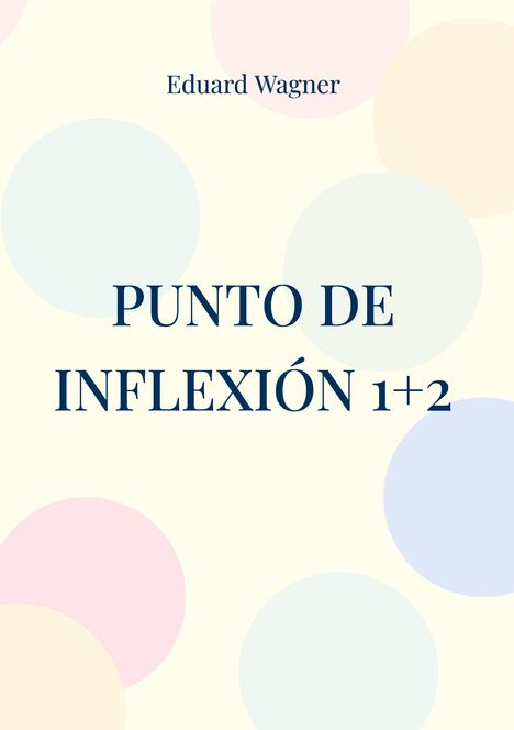 Eduard Wagner: Punto de inflexión 1+2, Buch