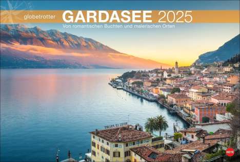 Gardasee Globetrotter Kalender 2025 - Von romantischen Buchten und malerischen Orten, Kalender