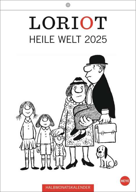 Loriot: Loriot Heile Welt Halbmonatskalender 2025, Kalender