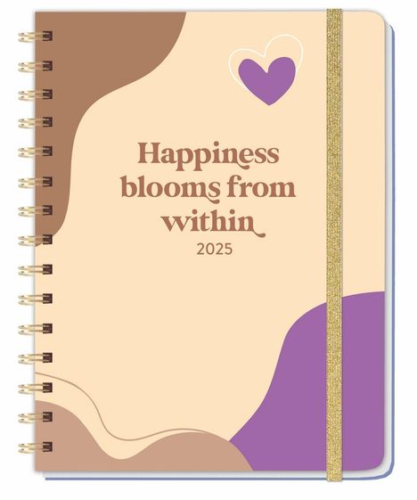 Happiness blooms from within Spiral-Kalenderbuch A5 2025, Buch