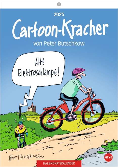 Peter Butschkow: Cartoon-Kracher Halbmonatskalender 2025, Kalender
