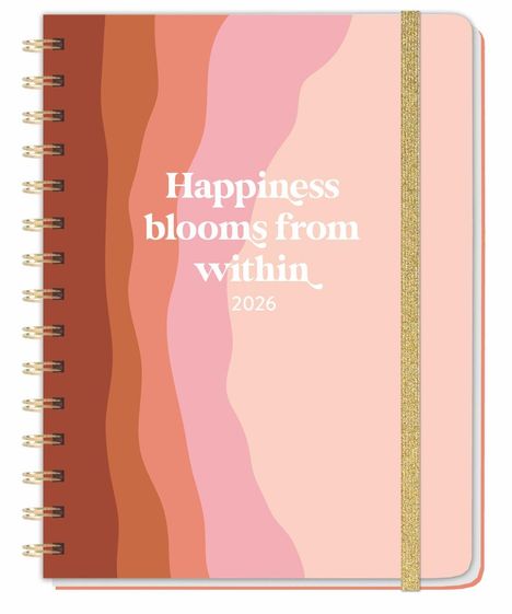 Happiness blooms from within Spiral-Kalenderbuch A5 2026, Buch