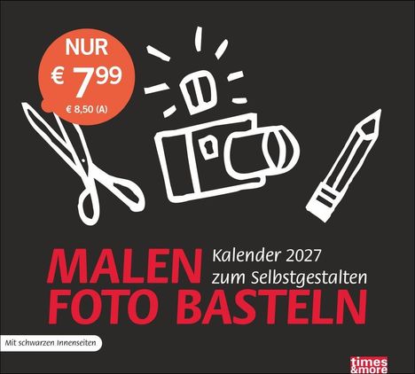 Nur €7,99. Kalender 2027 zum Selbstgestalten mit Symbolen: Schere, Kamera, Stift.