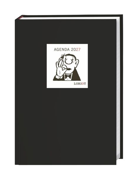 Text: "AGENDA 2027", "LORIOT". Illustration: Ein Mann mit Monokel gestikuliert. Schwarzes Buchcover.