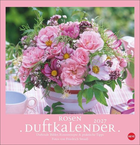 "ROSEN DUFTKALENDER 2027. Duftende Bilder, Rosenrezepte & praktische Tipps. Ein Blumenarrangement in Rosa- und Lilatönen."