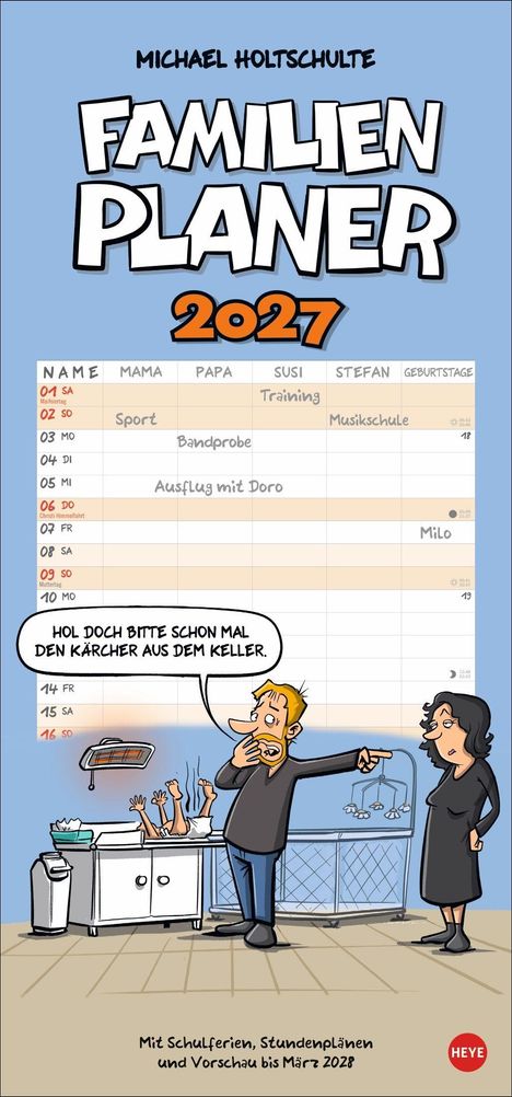 „Michael Holtschulte Familienplaner 2027. Hol doch bitte schon mal den Kärcher aus dem Keller.“ Illustration mit einer humorvollen Szene.