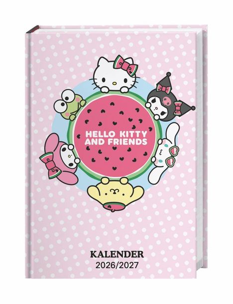 „HELLO KITTY AND FRIENDS“, „KALENDER 2026/2027“. Illustration mit Hello Kitty und Freunden um eine Wassermelone auf rosa Punkten.