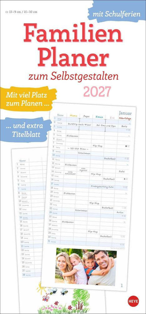 "Familien Planer zum Selbstgestalten 2027. Mit viel Platz zum Planen ... und extra Titelblatt. Mit Schulferien." 

Text auf einem Kalenderblatt und ein Foto einer fröhlichen Familie mit Bienen und Blumen.