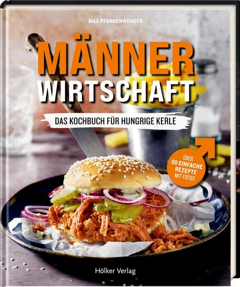 Max Pfannenwender: Männerwirtschaft, Buch